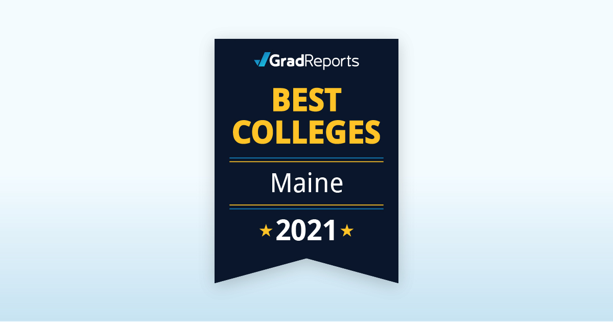 2021 Best Colleges in Maine by Salary Score GradReports