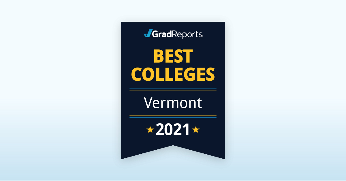 2021 Best Colleges in Vermont by Salary Score GradReports